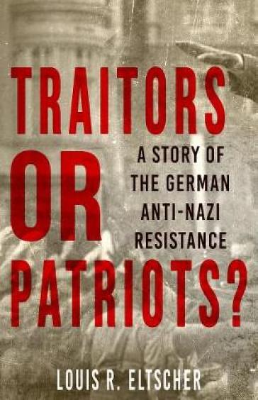 Traitors or Patriots? - Louis Eltscher