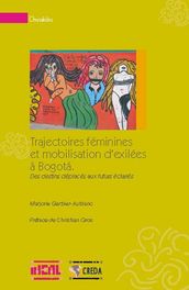 Trajectoires féminines et mobilisation d exilées à Bogotá