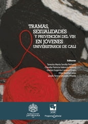 Tramas, sexualidades y prevención del VIH en jóvenes universitarios de Cali