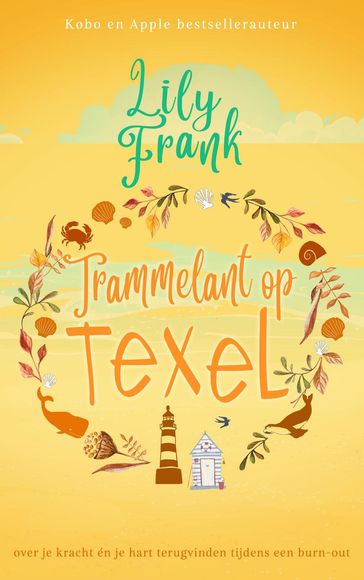 Trammelant op Texel - Lily Frank