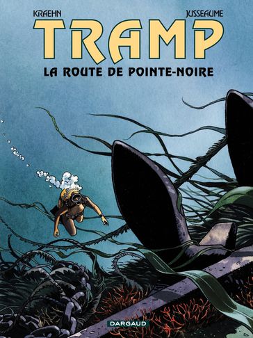 Tramp - Tome 5 - La route de Pointe Noire - Jean-Charles Kraehn