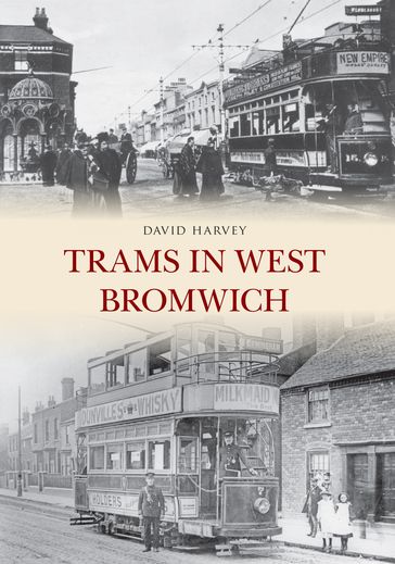 Trams in West Bromwich - David Harvey