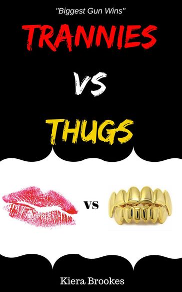 Trannies vs. Thugs - Kiera Brookes