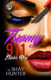 Tranny 911: Dixie s Rise - Part 2