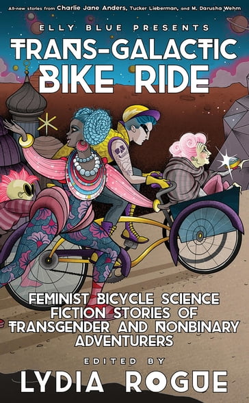 Trans-Galactic Bike Ride - Elly Blue