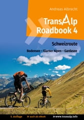 Transalp Roadbook 4: Schweizroute