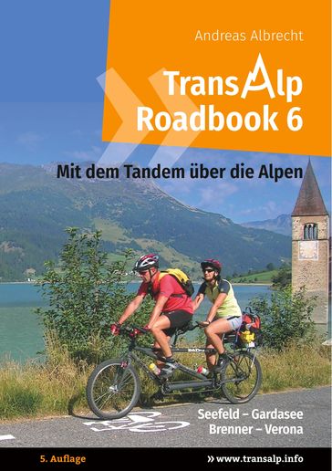 Transalp Roadbook 6: Mit dem Tandem über die Alpen - andreas albrecht