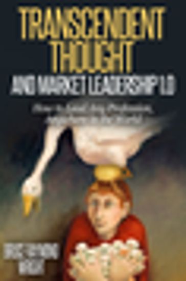 Transcendent Thought and Market Leadership 1.0 - Bruce Raymond Wright