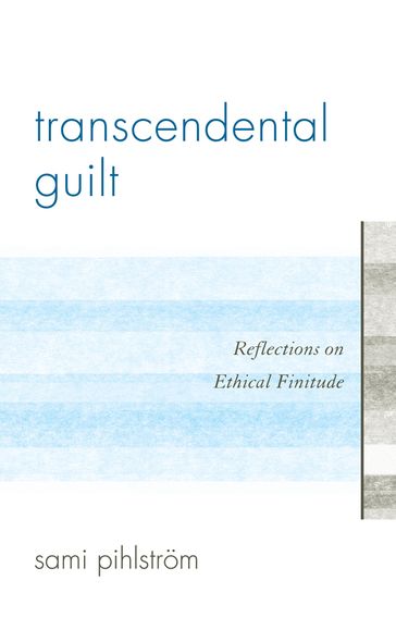 Transcendental Guilt - Sami Pihlstrsm