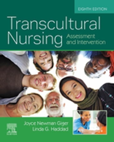 Transcultural Nursing - E-Book - EdD  RN  APRN  BC  FAAN Joyce Newman Giger - Linda Haddad