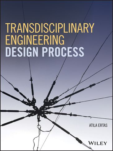 Transdisciplinary Engineering Design Process - Atila Ertas