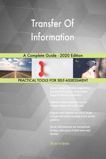 Transfer Of Information A Complete Guide - 2020 Edition - Gerardus Blokdyk