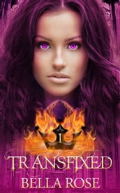 Transfixed: Fated Choices Book 1