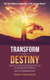 Transform Your Destiny