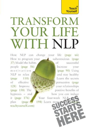 Transform Your Life with NLP: Teach Yourself - Paul Jenner