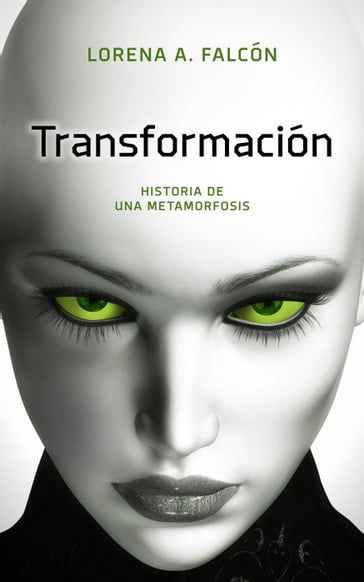 Transformación - Lorena A. Falcón