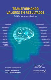 Transformando valores em resultados - C-VAT a ferramenta do século