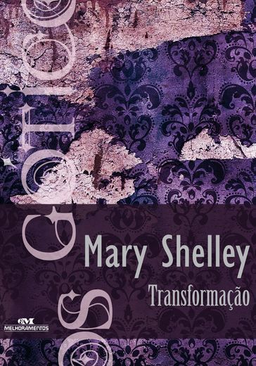 Transformação - Mary Shelley
