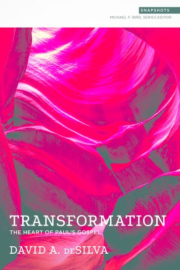 Transformation - David A. deSilva - Michael F. Bird