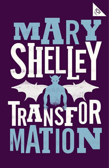 Transformation - Mary Shelley