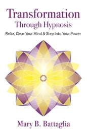Transformation Through Hypnosis