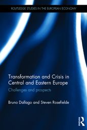 Transformation and Crisis in Central and Eastern Europe