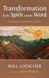 Transformation by the Spirit and the Word