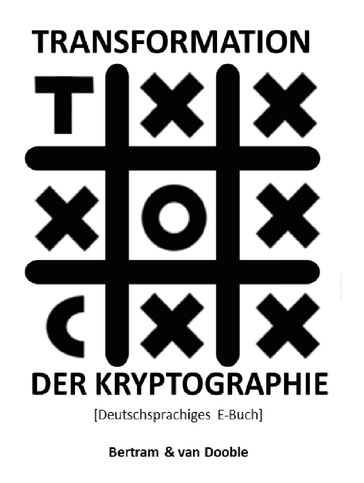 Transformation der Kryptographie - Gunther van Dooble - Linda A. Bertram