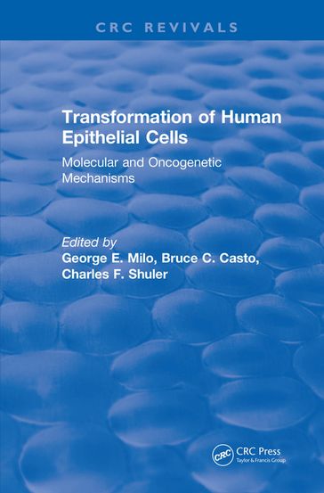 Transformation of Human Epithelial Cells (1992) - George Milo - Bruce Casto - Charles Shuler
