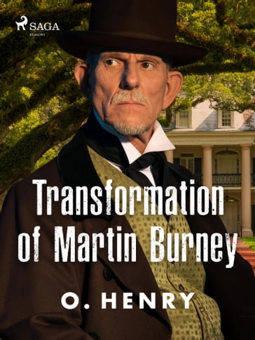 Transformation of Martin Burney - O. Henry