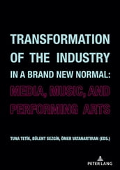 Transformation of the Industry in a Brand New Normal: