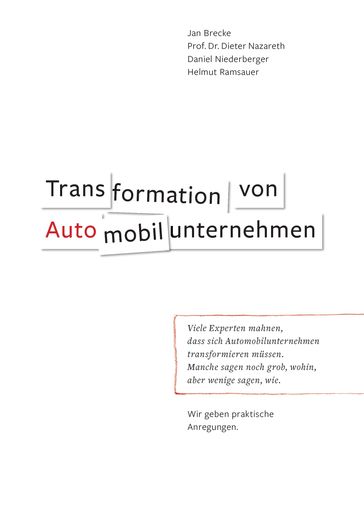 Transformation von Automobilunternehmen - Daniel Niederberger - Dieter Nazareth - Helmut Ramsauer - Jan Brecke