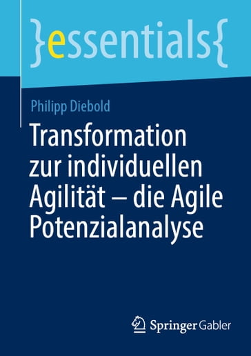 Transformation zur individuellen Agilität  die Agile Potenzialanalyse - Philipp Diebold