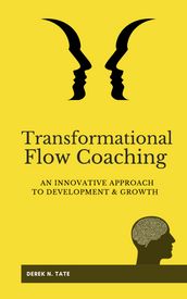 Transformational Flow Coaching