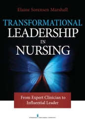 Transformational Leadership in Nursing