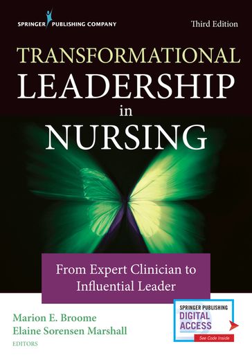 Transformational Leadership in Nursing - PhD  RN  FAAN Elaine Sorensen Marshall - PhD  RN  FAAN Marion E. Broome