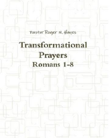 Transformational Prayers - Roger Hayes