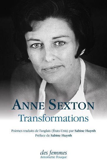 Transformations - Anne Sexton - Sabine Huynh