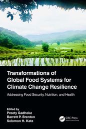 Transformations of Global Food Systems for Climate Change Resilience