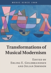 Transformations of Musical Modernism