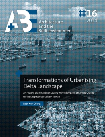 Transformations of Urbanising Delta Landscape - Chen Kun Chung