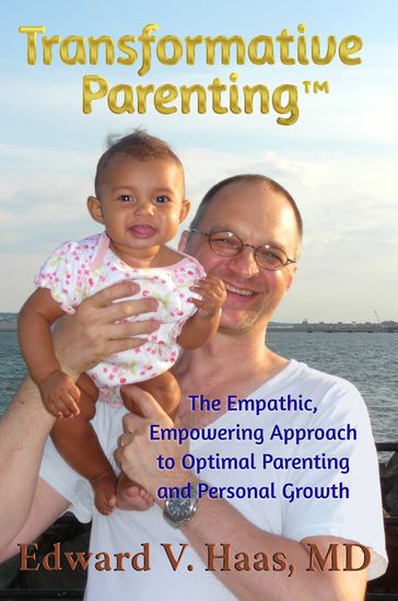 Transformative Parenting - Edward V. Haas