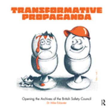Transformative Propaganda - Mike Esbester