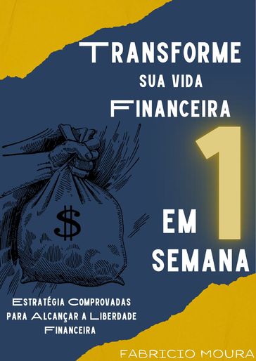 Transforme sua Vida Financeira em 1 Semana - fabricio Moura