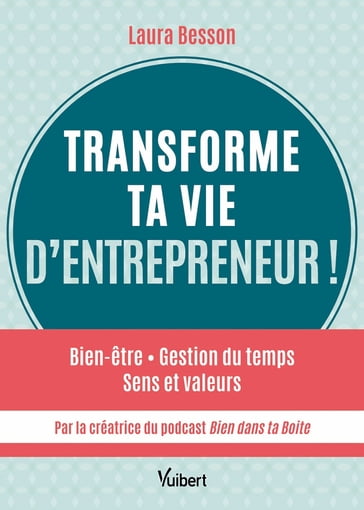 Transforme ta vie d'entrepreneur ! - Laura Besson