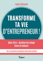 Transforme ta vie d entrepreneur !