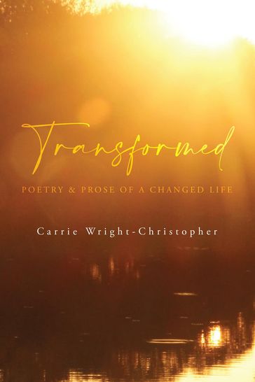 Transformed - Carrie Wright-Christopher