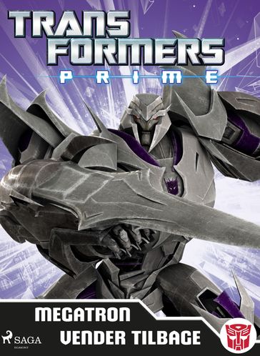 Transformers - Prime - Megatron vender tilbage - TRANSFORMERS