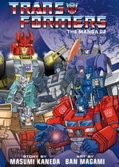 Transformers: The Manga, Vol. 2