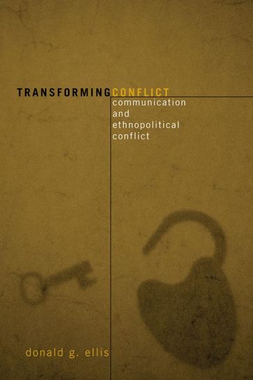 Transforming Conflict - Donald G. Ellis